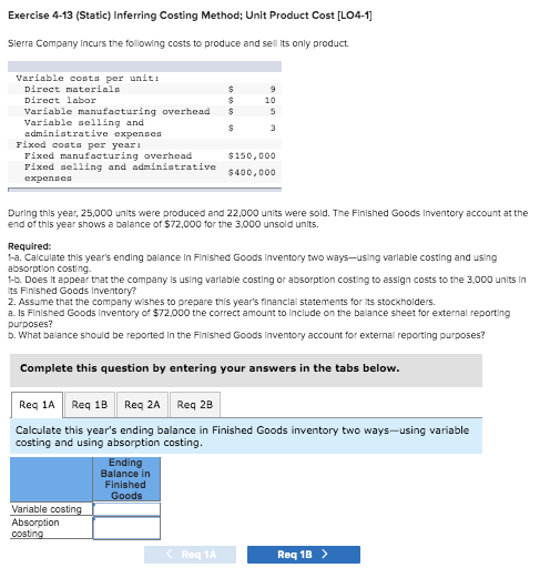  Exercise 4-13 (Static) Inferring Costing Method; Unit Product Cost [LO4-1 Sierra