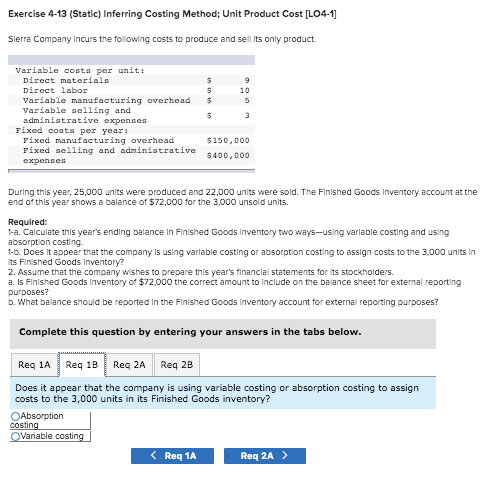 Company Incurs the following costs to produce and sell its only product