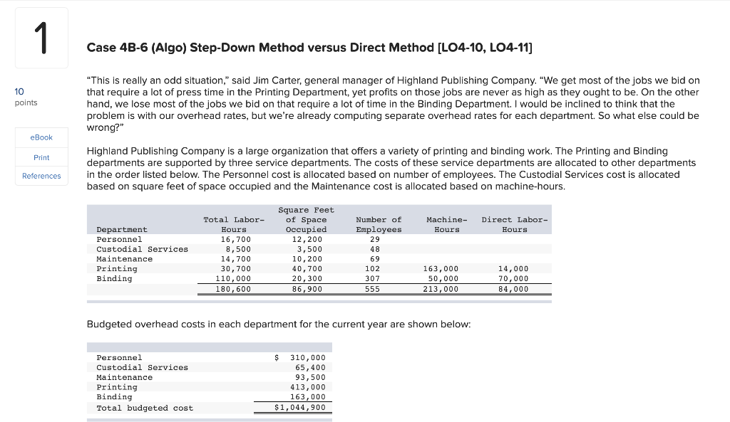  1 Case 4B-6 (Algo) Step-Down Method versus Direct Method [LO4-10, LO4-11)