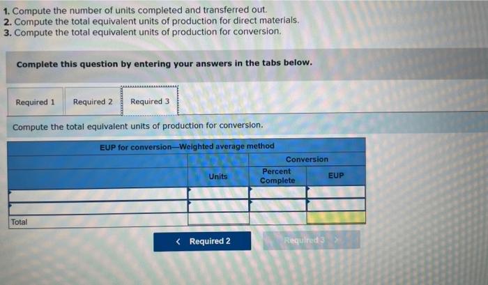 uses the weighted average. method. Work in Process Inventory Percent Complete 1.