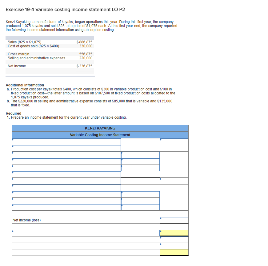  Exercise 19-4 Variable costing income statement LO P2 Kenzi Kayaking, a