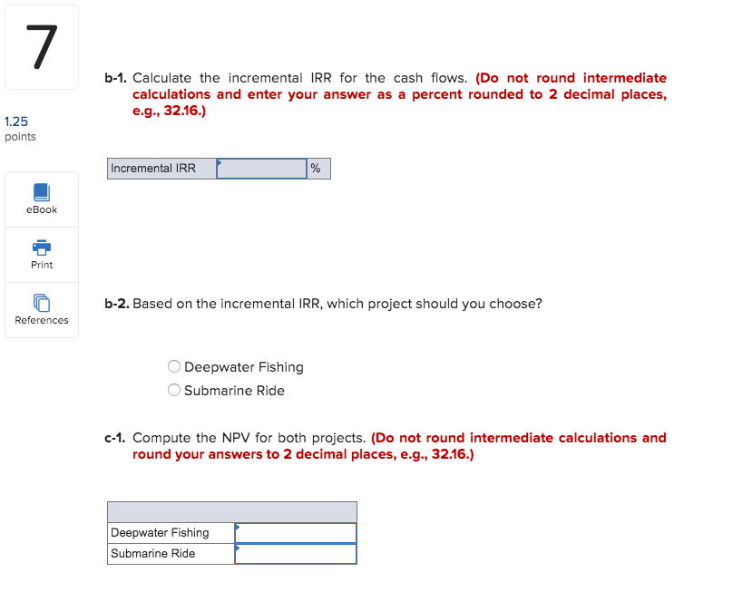 -2,700 4 -2,000 eBook Print a. What is the IRR of this