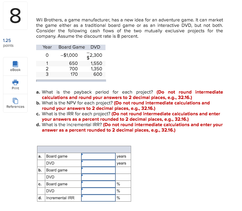 rounded to 2 decimal places, e.g., 32.16.) References IRR % b. If
