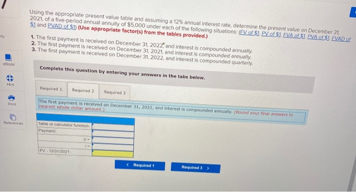 annual interest rate, determine the present value on December 31, 2021, of