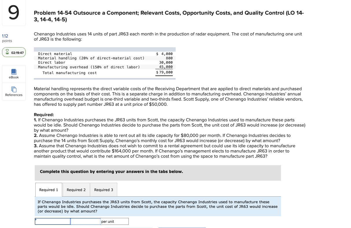  Problem 14-54 Outsource a Component; Relevant Costs, Opportunity Costs, and Quality