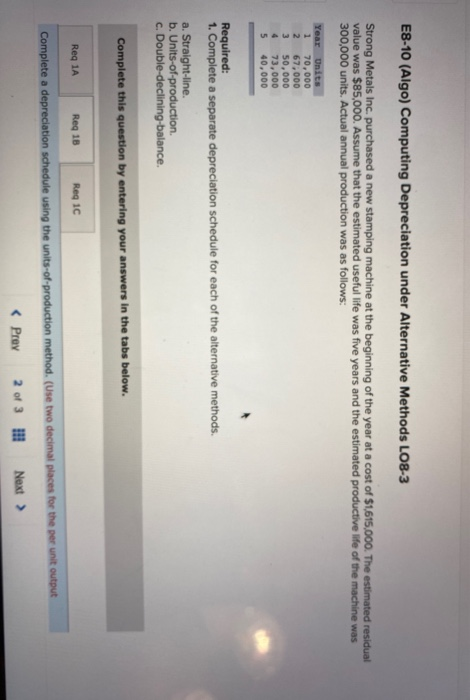  E8-10 Computing Depreciation under Alternative Methods LO8-3 E8-10 (Algo) Computing Depreciation