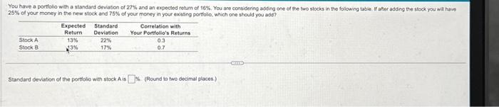 what is the standard deviation for both stocks and which one should