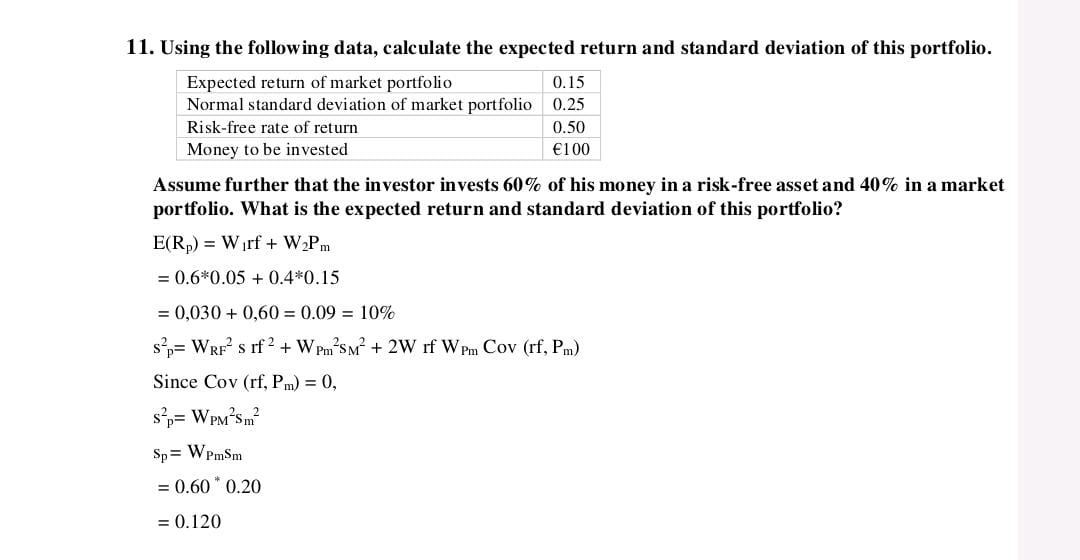  Using the following data, calculate the expected return and standard deviation