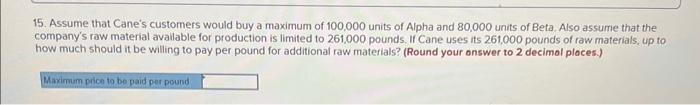annually produce 131,000 units of each product. Its average cost per unit