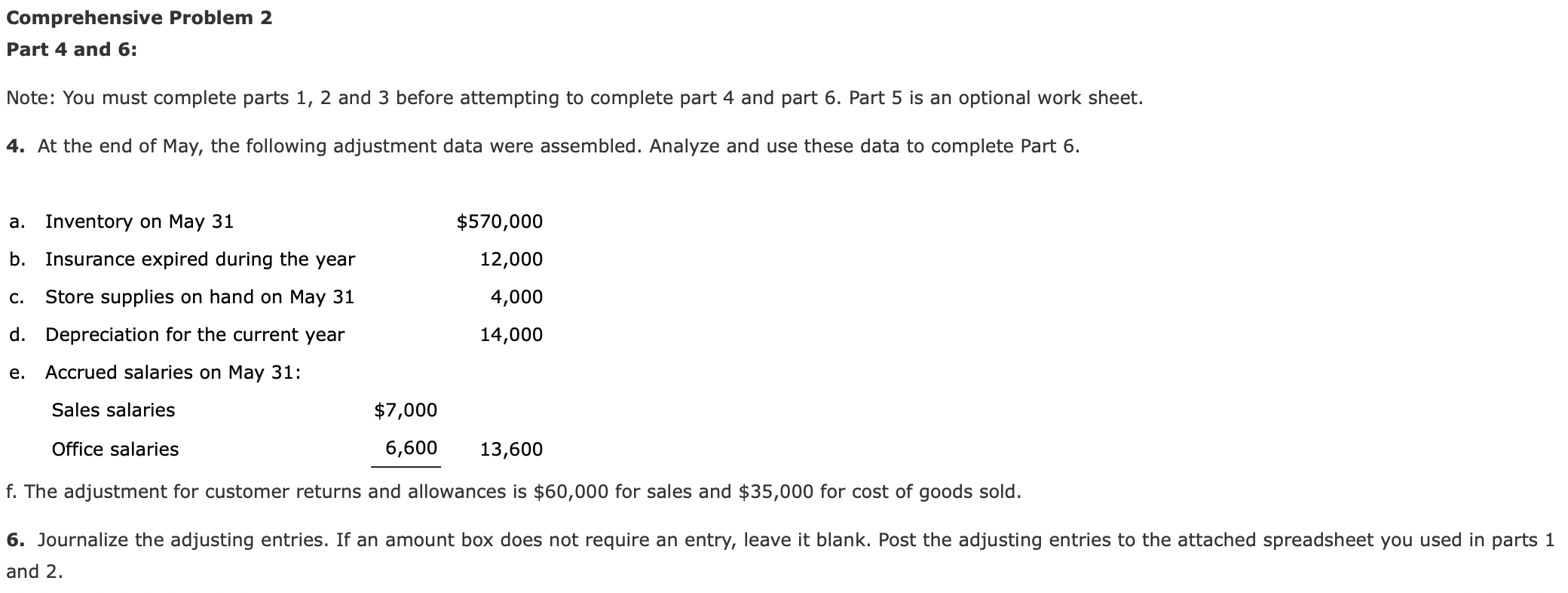 of May 3,$600. May 7: Received $22,300 cash from Halstad Co. on