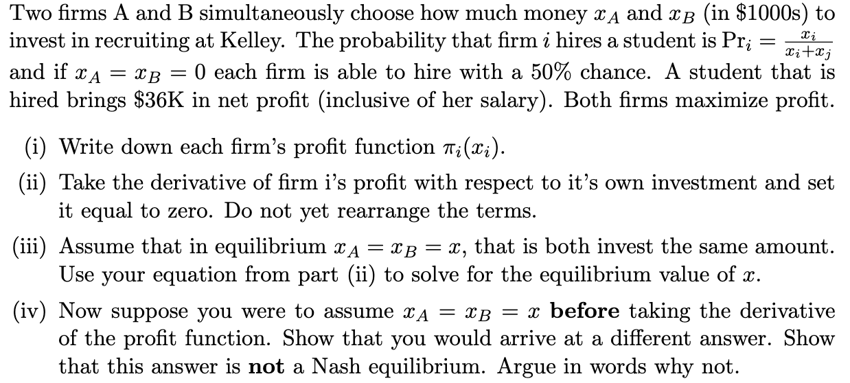  i Two firms A and B simultaneously choose how much money