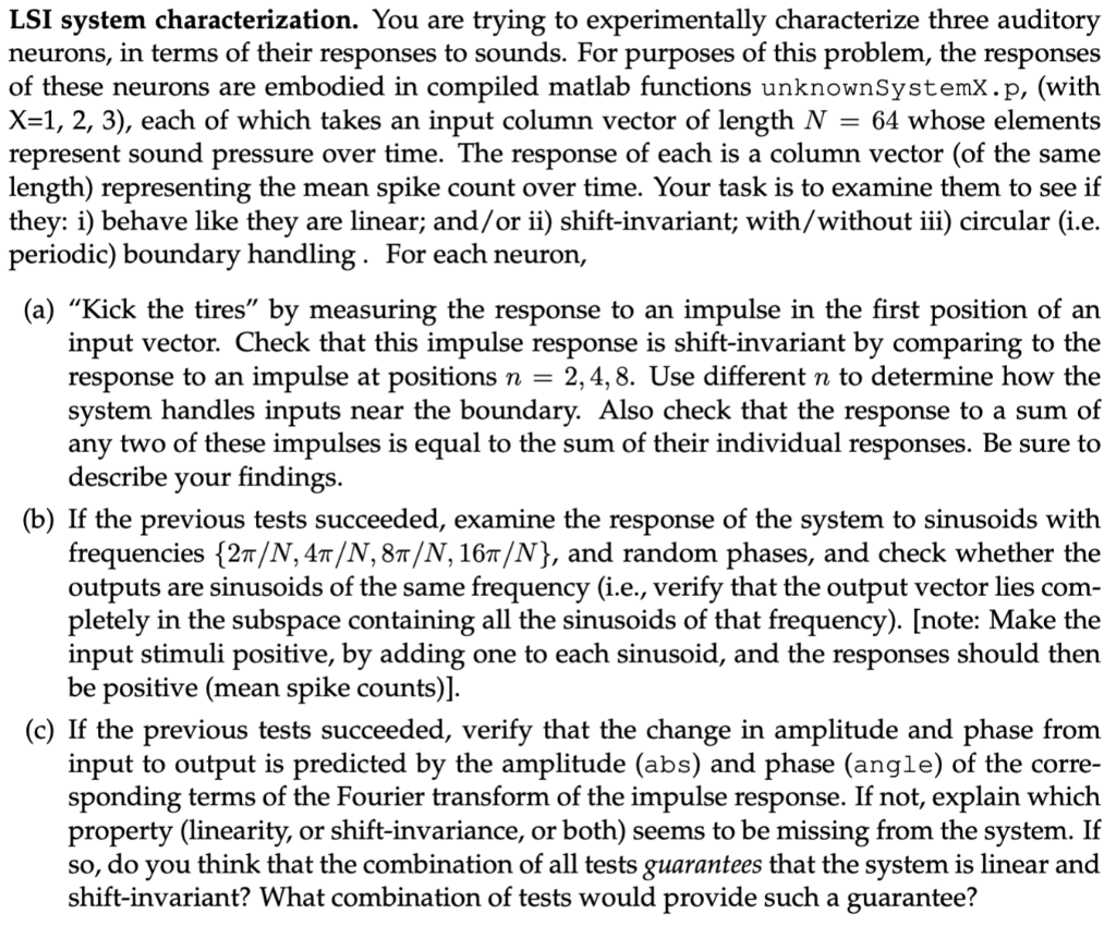  LSI system characterization. You are trying to experimentally characterize three auditory