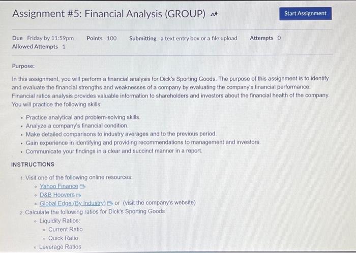  Purpose: In this assignment, you will perform a financial analysis for