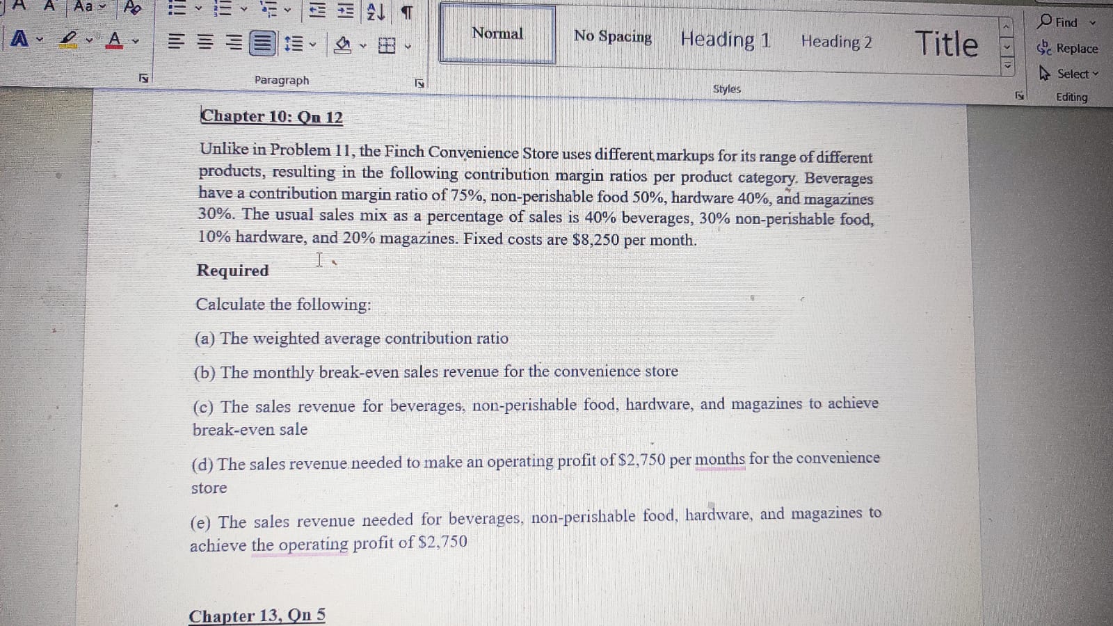  Chapter 10: Qn 12 Unlike in Problem 11, the Finch Convenience