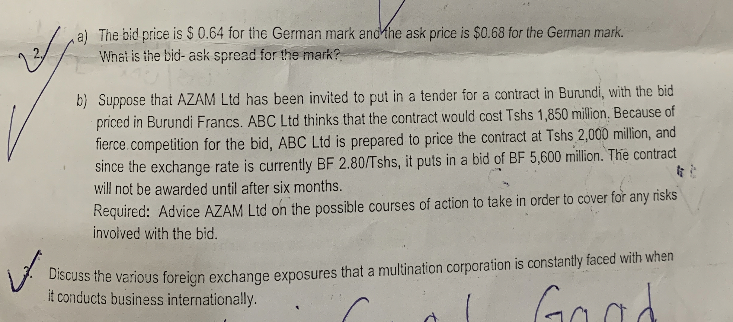  a) The bid price is $0.64 for the German mark and