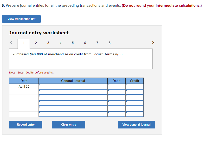 April 20 Purchased $40,000 of merchandise on credit from Locust, terms n/30.