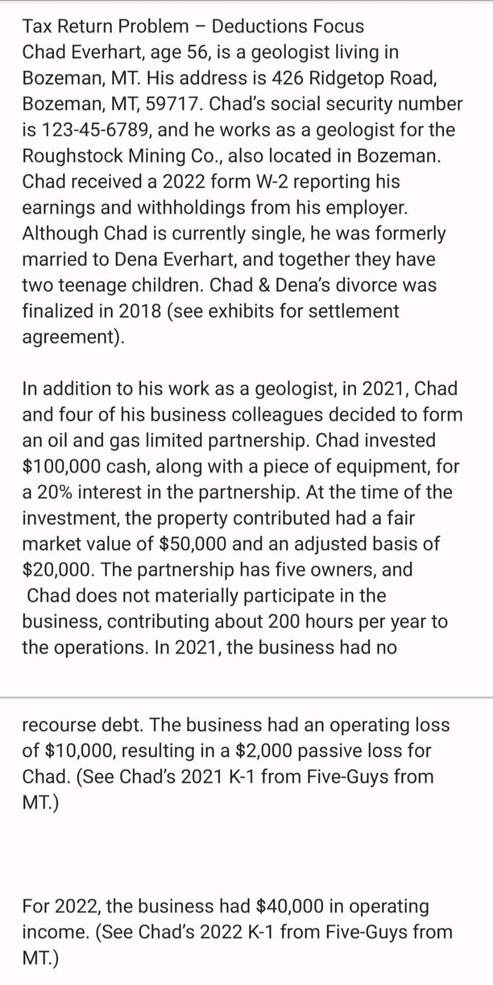 please answer ASAP Tax Return Problem - Deductions Focus Chad Everhart, age