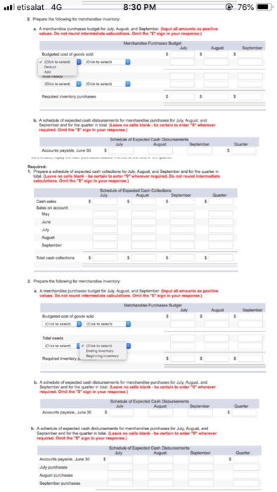 inventory a. A merchandise purchases budget for July, August, and September. (Input