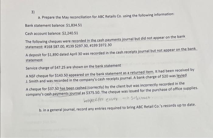  3) a. Prepare the May reconciliation for ABC Retails Co. using