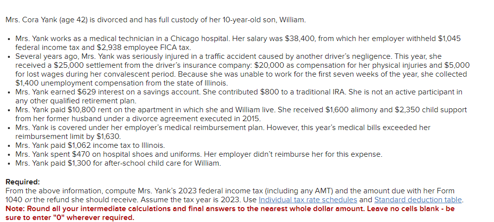  Mrs. Cora Yank (age 42) is divorced and has full custody