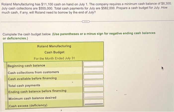 please compute the values in the table. Roland Manufacturing has $11,100 cash