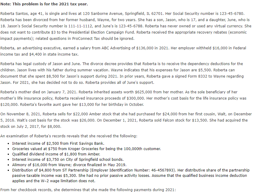 Note: This problem is for the 2021 tax year. Roberta Santos,