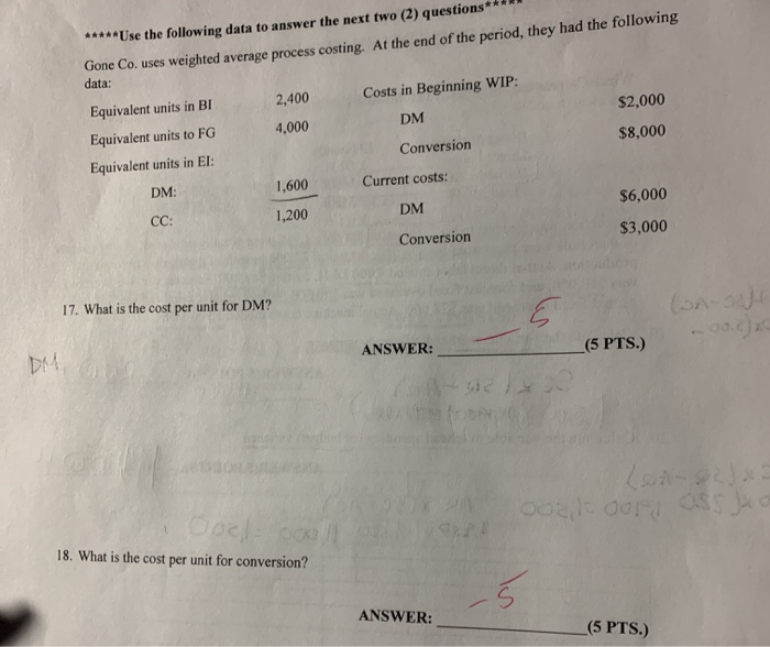  ***** Use the following data to answer the next two (2)