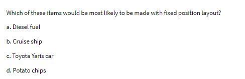 Please answer carefully Which of these items would be most likely to