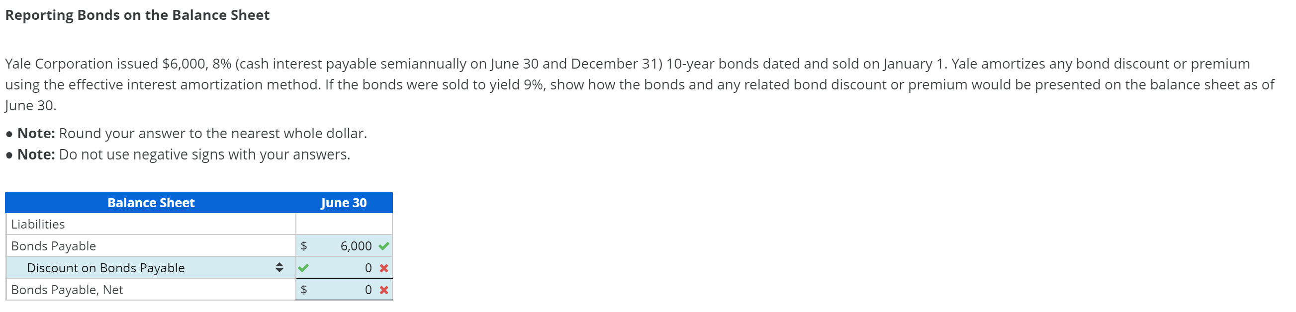 Reporting Bonds on the Balance Sheet une 30 . Note: Round