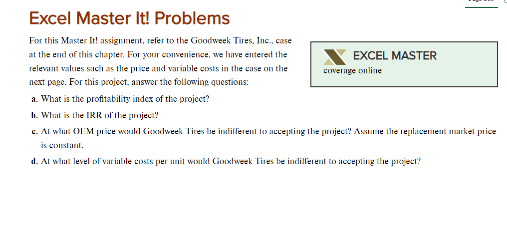  Please help! Do in excel please! Goodweek Tires, Inc. After extensive