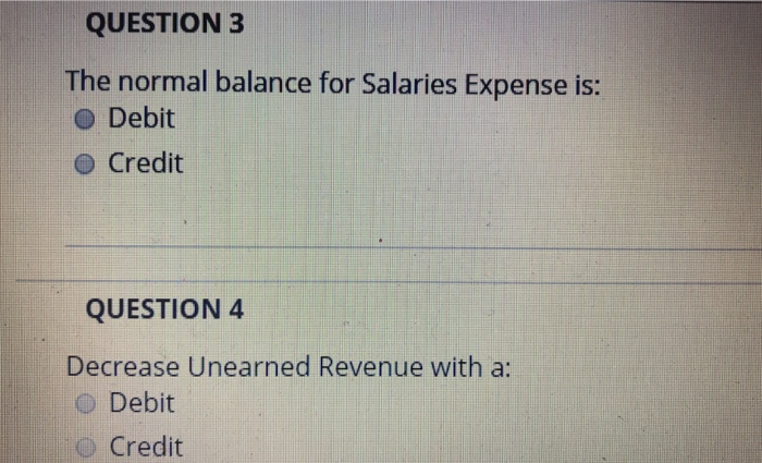 Credit QUESTION 2 Increase Accounts Receivable with a: Debit e Credit