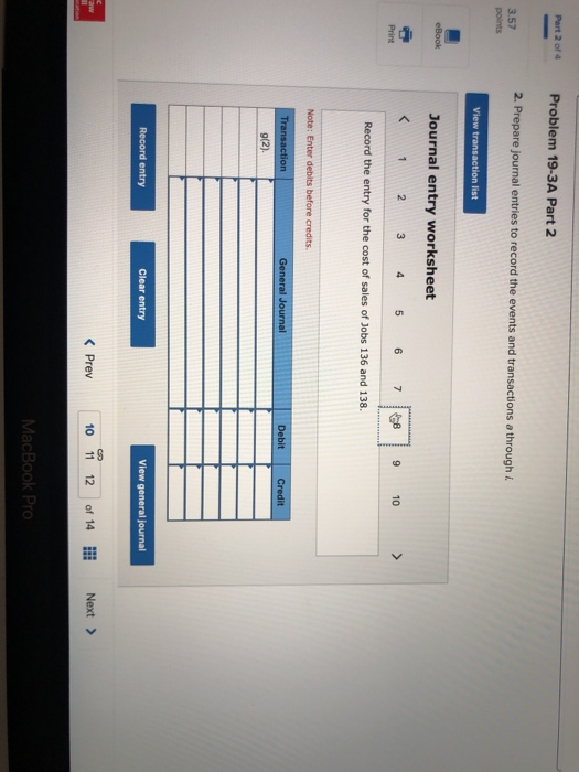 Time tickets record use of the following labor for the month. These
