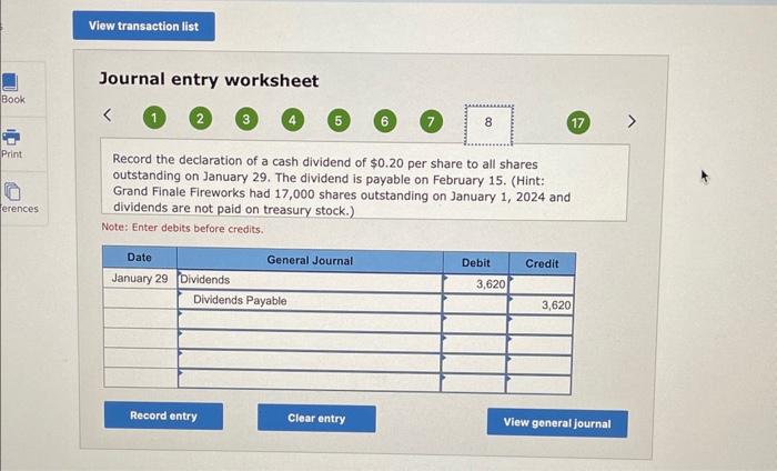 $17,300. January 29 Declare a cash dividend of $0.20 per share to