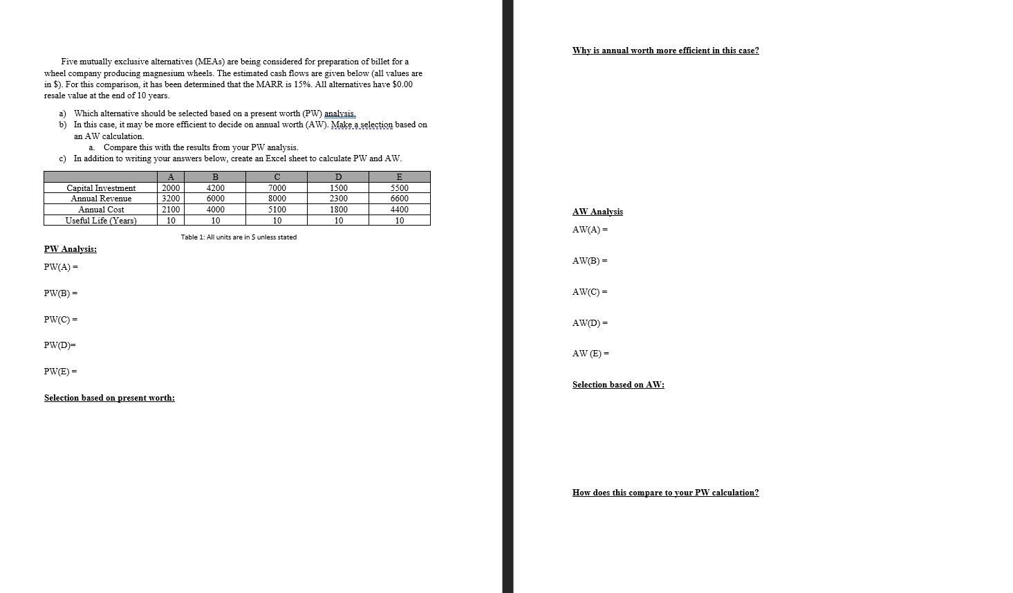  Why is annual worth more efficient in this case? Five mutually
