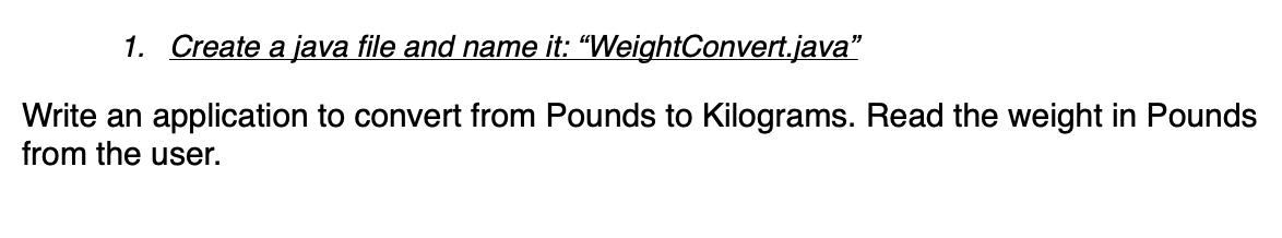 I need help with this in Java. 1. Create a java file