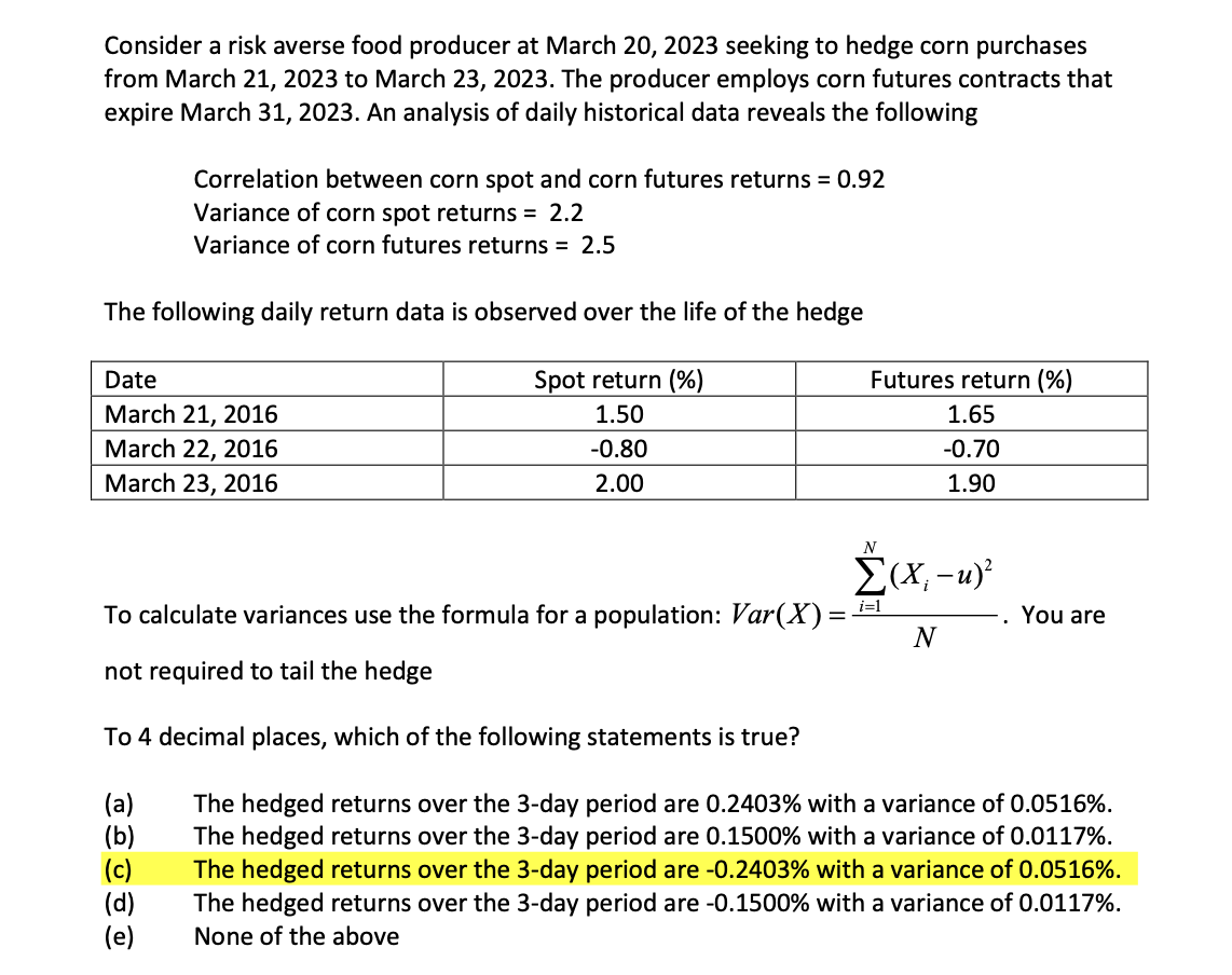  2023 to June 27,2023. The producer employs corn futures contracts that