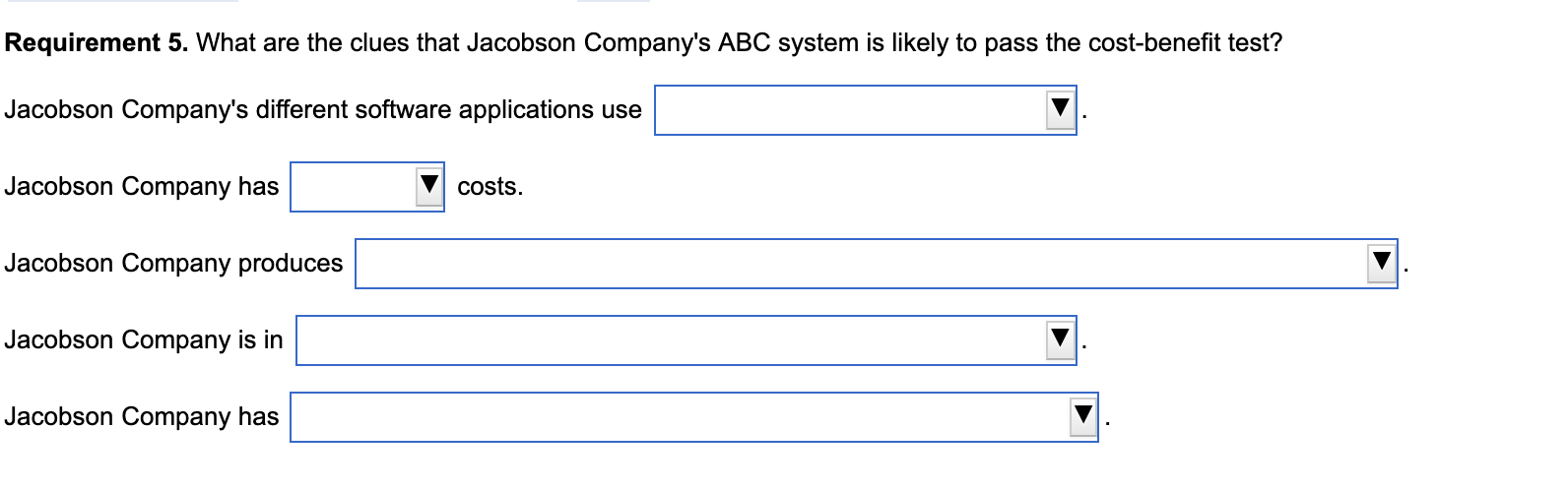 pilot activity based costing study. Merrell and Gire identify the following activities,