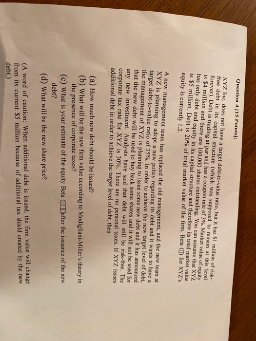  Question 4 [15 Points]: XYZ Inc. does not have a target