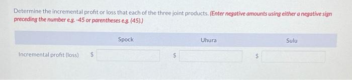 material that it processes results in three joint products: Spock, Uhura, and