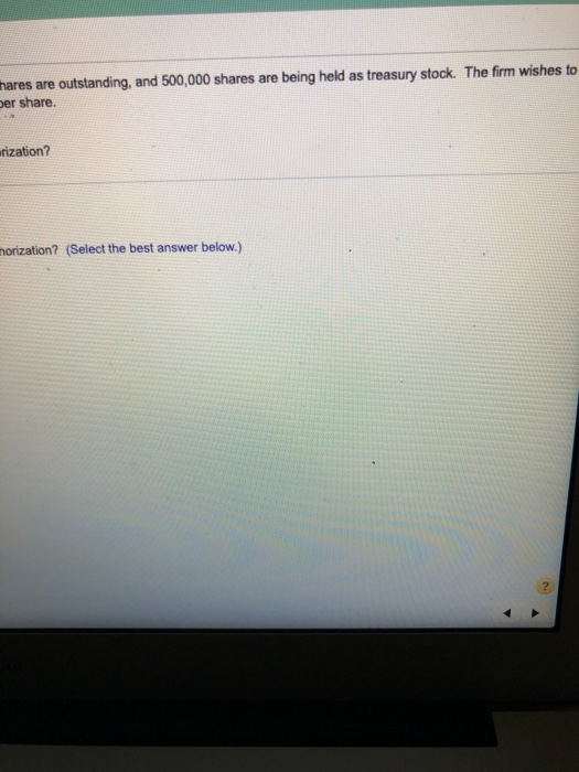 without receiving further authorization from b. Judging by the data given and