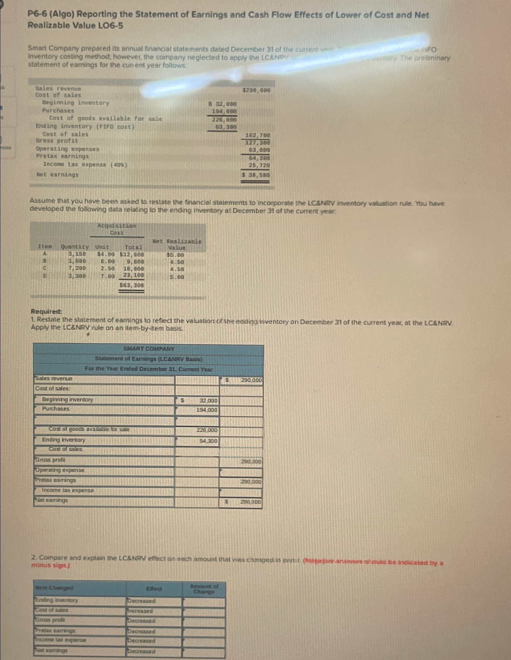  P6-6(Algo) Reporting the Statement of Earnings and Cash Flow Effects of