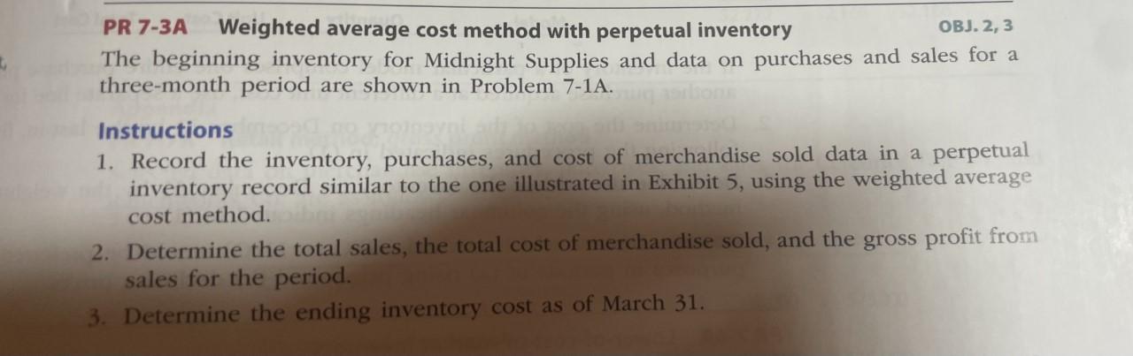  PR 7-3A Weighted average cost method with perpetual inventory OBJ. 2,