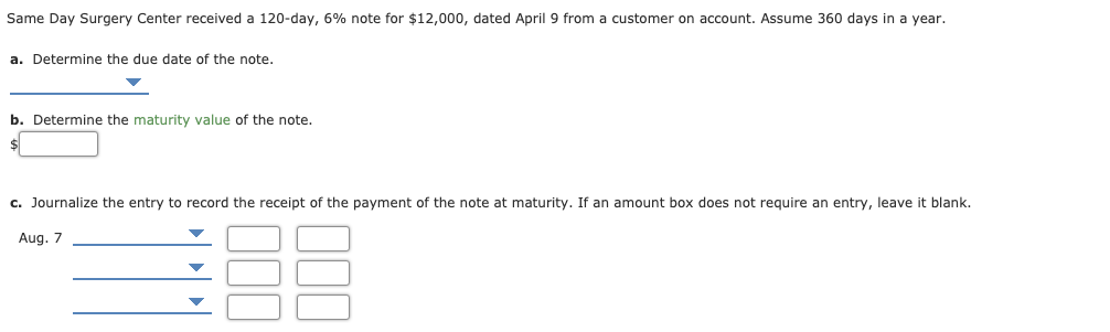  Same Day Surgery Center received a 120-day, 6% note for $12,000,