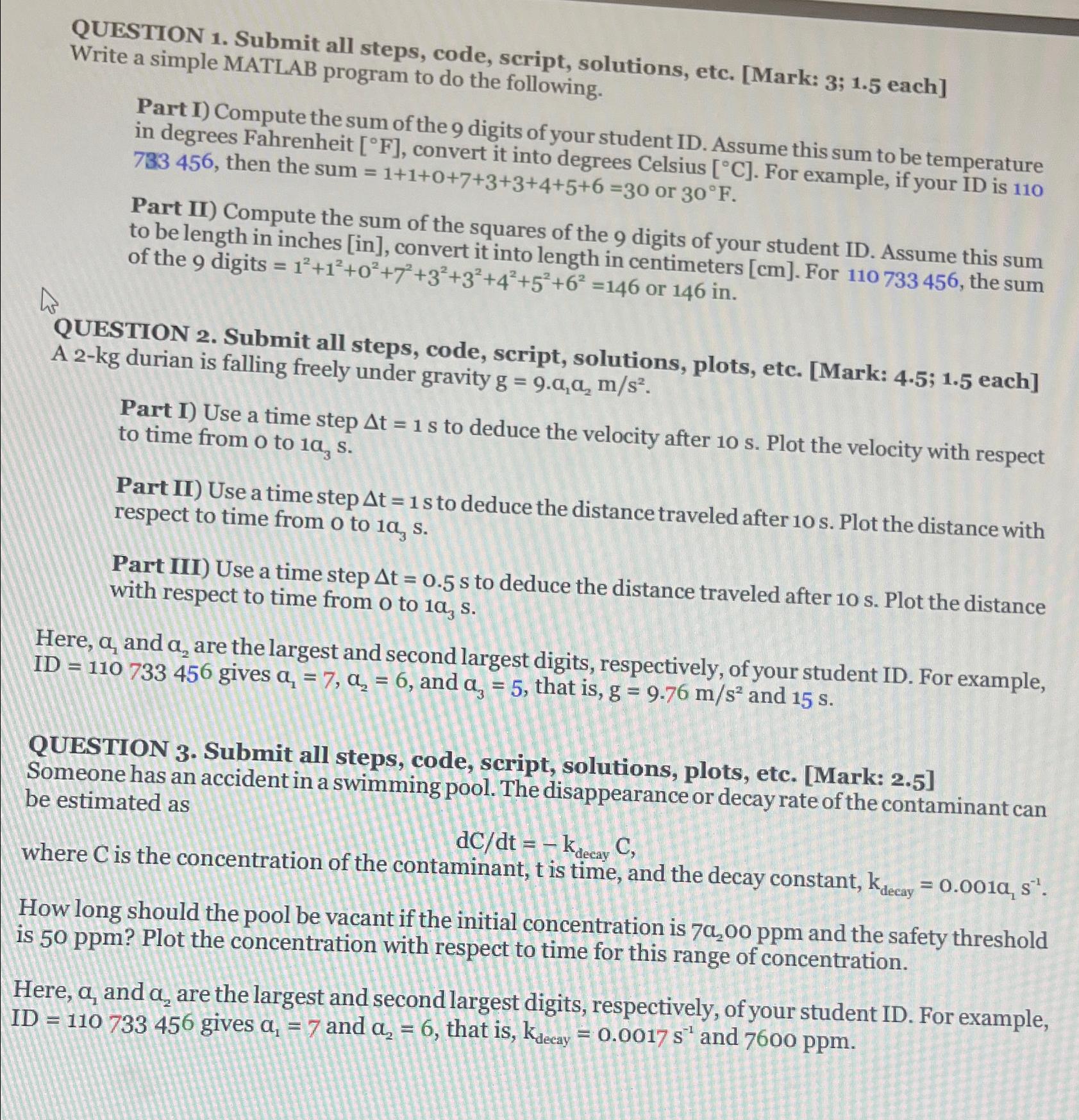  QUESTION 1. Submit all steps, code, script, solutions, etc. [Mark: 3;1.5