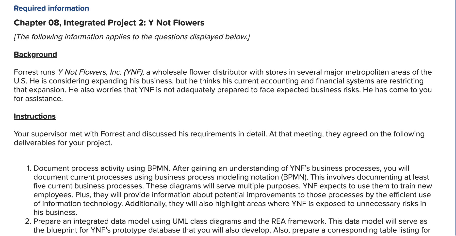  Required information Chapter 08, Integrated Project 2: Y Not Flowers [The