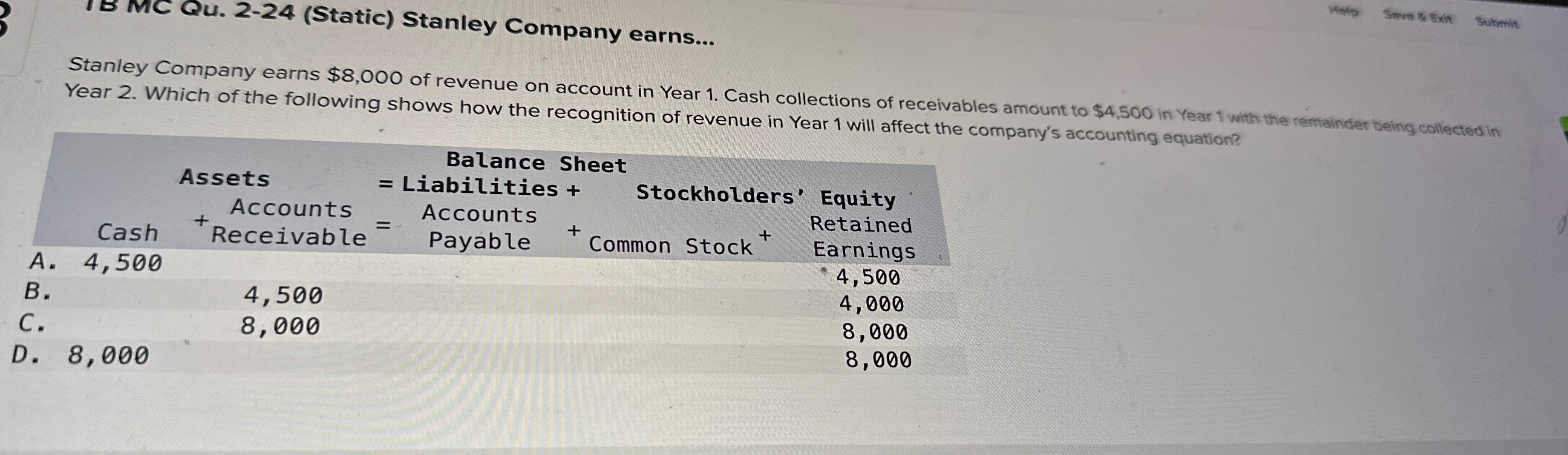  MC Qu.2-24(Static) Stanley Company earns... Stanley Company earns $8,000 of revenue