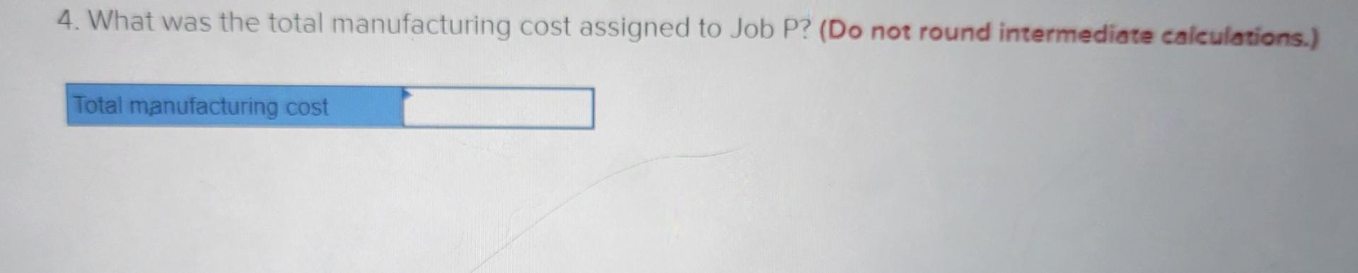 completed, and sold only two jobs during MarchJob P and Job Q.
