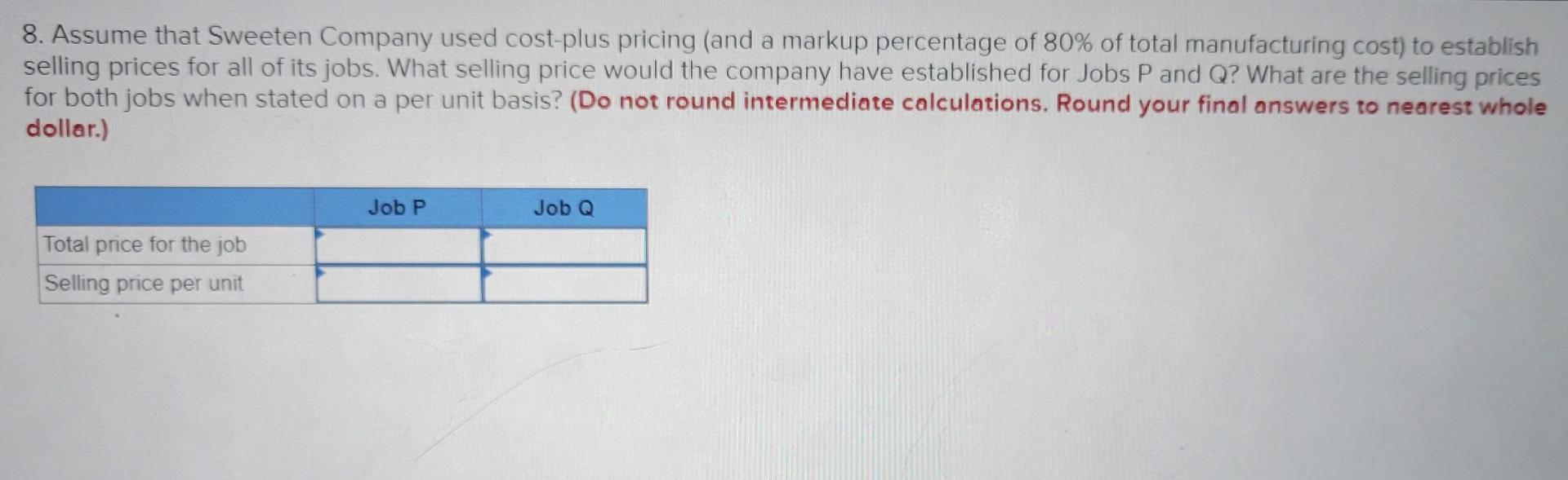 overhead costs during the month. Required: For questions 1 to 9, assume