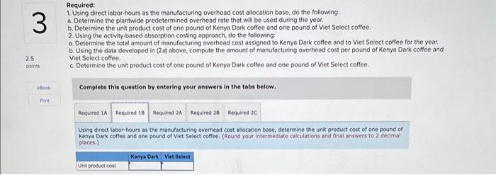 time. The expected costs for direct materials and direct lobot for one-pound