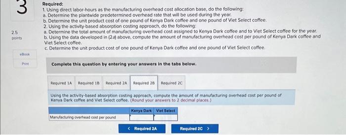 believes that the company's tradiional costing system may be providing misleading cost